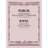 12267МИ Равель М. Избранные вокальные сочинения. Для гол 12267МИ Равель М. Избранные вокальные сочинения. Для гол