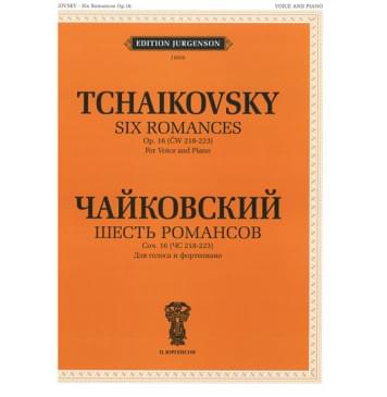 J0056 Чайковский П. И. Шесть романсов: Соч. 16 (ЧС 218-223),-0