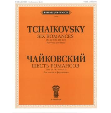 J0059 Чайковский П. И. Шесть романсов: Соч. 28 (ЧС 238-243),-0