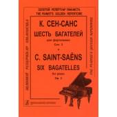 Сен-Санс К. Шесть багателей для фортепиано. С
